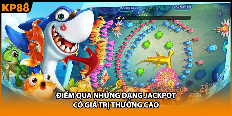 Điểm qua những dạng jackpot có giá trị thưởng cao