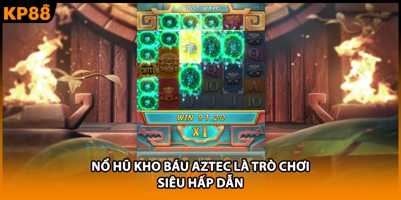 Nổ hũ Kho Báu Aztec là trò chơi siêu hấp dẫn