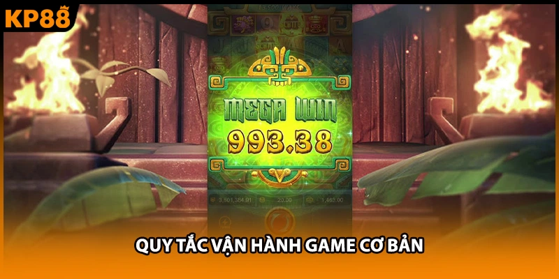 Quy tắc vận hành game cơ bản