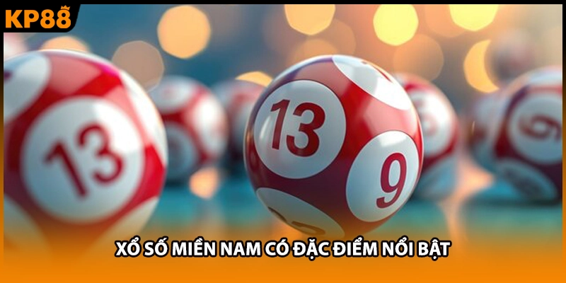 Xổ số miền Nam có đặc điểm nổi bật